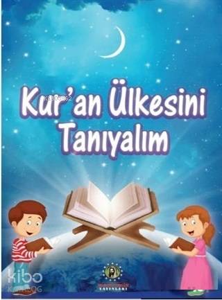 Kur'an Ülkesini Tanıyalım