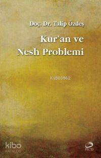 Kur'an ve Nesh Problemi | Talip Özdeş | Fecr Yayınları