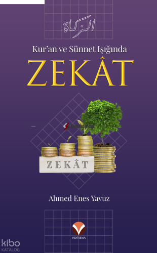 Kur'an ve Sünnet Işığında Zekat