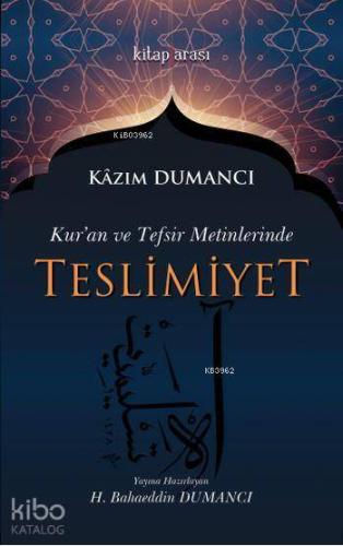 Kuran ve Tefsir Metinlerinde Teslimiyet