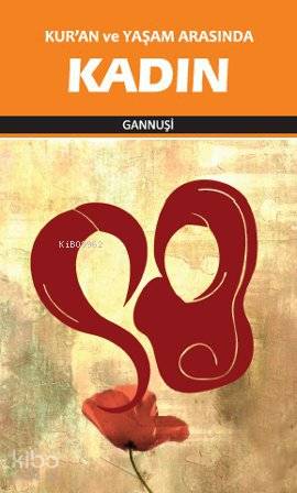 Kuran ve Yaşam Arasında Kadın | Raşid El Gannuşi | Mana Yayınları
