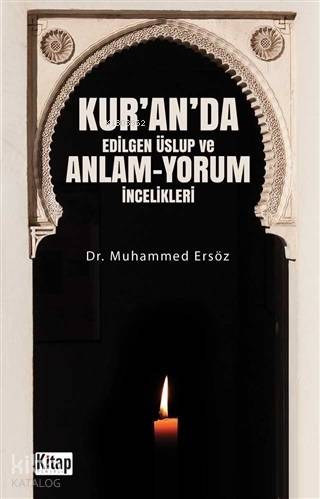 Kur'an'da Edilgen Üslup ve Anlam - Yorum İncelikleri | Muhammed Ersöz 