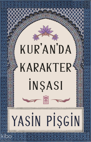 Kur'an'da Karakter İnşası