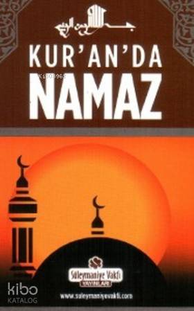 Kur'an'da Namaz (Cep Boy) | Kolektif | Süleymaniye Vakfı Yayınları