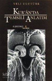 Kur'an'da Temsili Anlatım