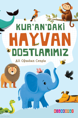 Kur'an'daki Hayvan Dostlarımız | Ali Oğuzhan Cengiz | Bilge Oğuz Yayın
