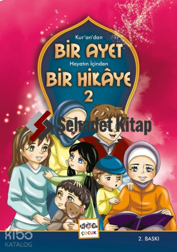 Kur'an'dan Bir Ayet Hayatın İçinden Bir Hikaye 2