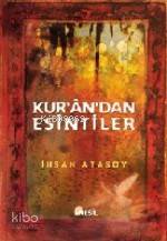 Kur'an'dan Esintiler | İhsan Atasoy | Nesil Yayınları