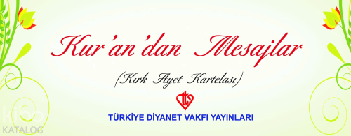 Kurandan Mesajlar Kırk Ayet Kartelası; Kırk Ayet Kartelası