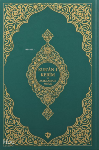 Kuranı Kerim Ve Açıklamalı Karşılıklı Meali;Orta Boy ( Sıvama Cilt Yeş