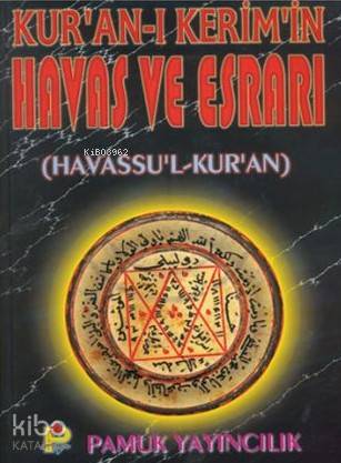 Kuranı Kerimin Havas ve Esrarı (Dua-37, Ciltli, Şamua); Havassu'l Kur'an