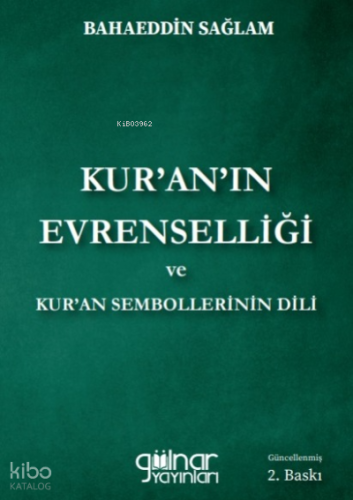 Kur'an'ın Evrenselliği Ve Kur'an Sembollerinin Dili | Bahaeddin Sağlam