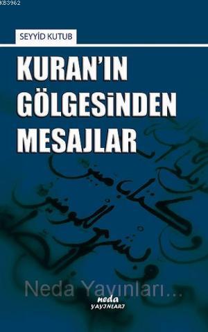 Kuran'ın Gölgesinden Mesajlar