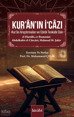 Kur'an'ın İ'cazı | Abdülkâhir el-Cürcânî | Kitabi Yayınevi