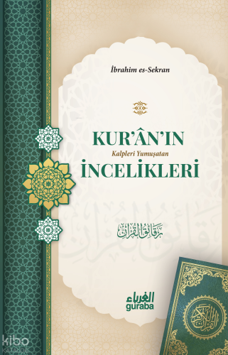 Kur'an'ın İncelikleri | İbrahim b. Ömer es-Sekran | Guraba Yayınları