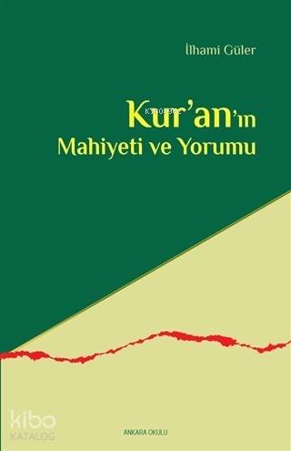 Kur'an'ın Mahiyeti ve Yorumu