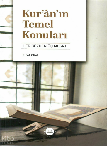 Kur'ân'ın Temel Konuları