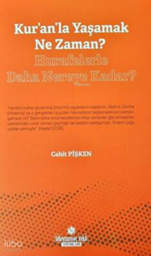 Kur'an'la Yaşamak Ne zaman?;Hurafelerle Daha Nereye Kadar? | Cahit Piş