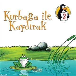Kurbağa İle Kaydırak - Adalet; Değerler Eğitimi Öyküleri 3