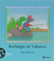 Kurbağa ve Yabancı (Ciltli)