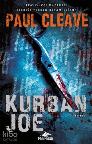 Kurban Joe | Paul Cleave | Pegasus Yayıncılık