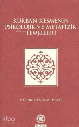 Kurban Kesmenin Psikolojik ve Metafizik Temelleri