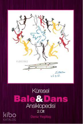 Küresel Bale ve Dans Ansiklopedisi 2. Cilt