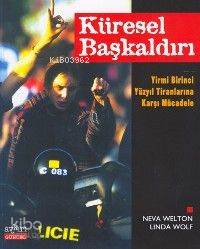 Küresel Başkaldırı; Yirmi Birinci Yüzyıl Tiranlarına Karşı Mücadele