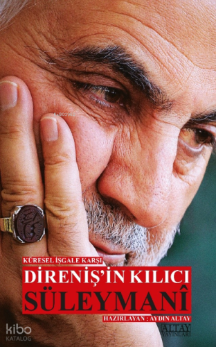 Küresel İşgale Karşı Direniş’in Kılıcı Süleymani