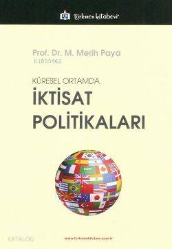 Küresel Ortamda İktisat Politikaları