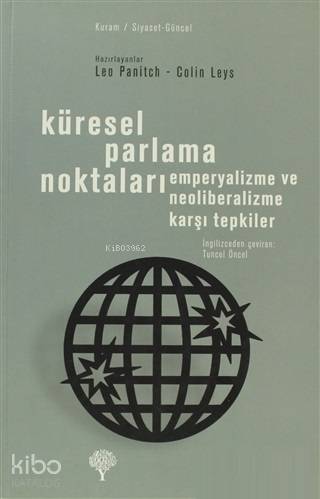 Küresel Parlama Noktaları; Emperyalizme ve Neoliberalizme Karşı Tepkil