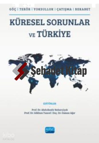 Küresel Sorunlar Ve Türkiye; (Göç,Terör,Yoksulluk,Çatışma,Rekabet) | A