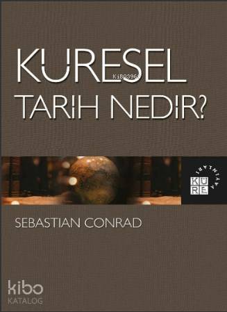Küresel Tarih Nedir?