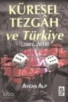 Küresel Tezgah ve Türkiye; (2001- 2010)