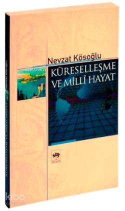 Küreselleşme ve Milli Hayat
