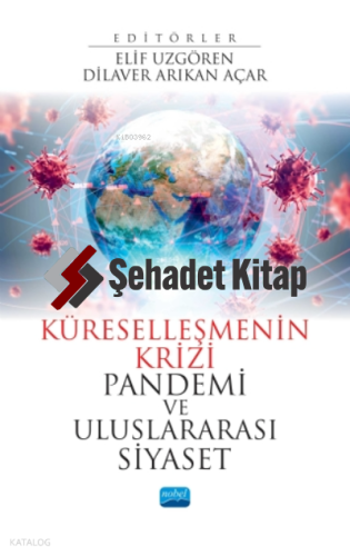 Küreselleşmenin Krizi Pandemi ve Uluslararası Siyaset