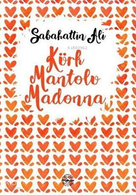 Kürk Mantolu Madonna | Sabahattin Ali | Mühür Kitaplığı