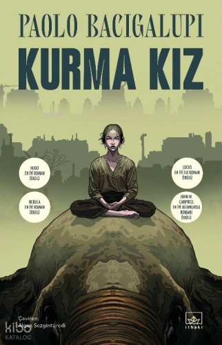 Kurma Kız | Paolo Bacigalupi | İthaki Yayınları