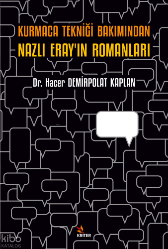 Kurmaca Tekniği Bakımından Nazlı Eray’ın Romanları