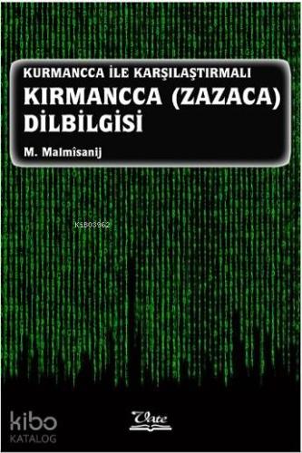 Kurmancca İle Karşılaştırmalı Kırmancca (Zazaca) Dilbilgisi