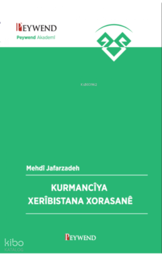 Kurmancıya Xerîbıstana Xorasanê