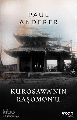 Kurosawa'nın Raşomon'u | Paul Anderer | Can Yayınları