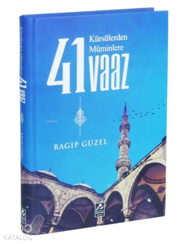 Kürsülerden Müminlere 41 Vaaz