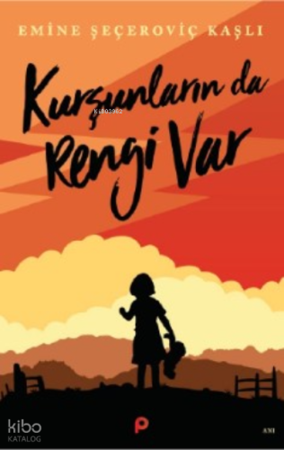 Kurşunların Da Rengi Var