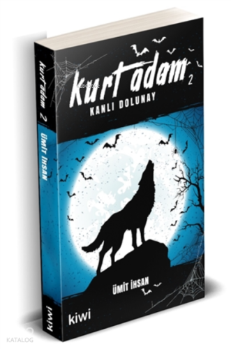 Kurt Adam 2;Kanlı Dolunay
