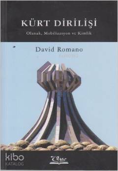 Kürt Dirilişi; Olanak, Mobilizasyon ve Kimlik