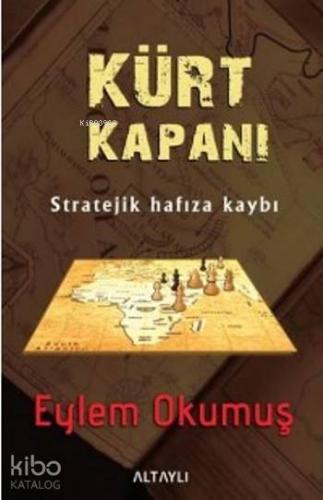 Kürt Kapanı; Stratejik Hafıza Kaybı