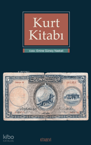 Kurt Kitabı | Emine Gürsoy Naskali | Kitabevi Yayınları