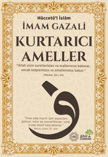 Kurtarıcı Ameller | İmam Gazali | Ahir Zaman Yayınevi