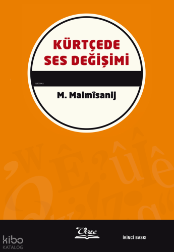 Kürtçede Ses Değişimi | M. Malmîsanij | Vate Yayınları / Weşanxaneye V